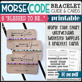 MORSE CODE BRACELET Printable {BLESSED TO BE YOUR...}