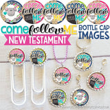 2019 Come Follow Me {NEW TESTAMENT} Bottle Cap Images PRINTABLE-My Computer is My Canvas