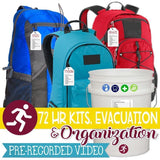72 HR KITS, Evacuation & Organization Video Class (MP4 Video Download + Bonus PDF's)