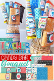 Candy Bar Bouquet {TEACHER APPRECIATION} Printable