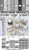 Class of 2022 Graduation Nugget Wrappers PRINTABLE