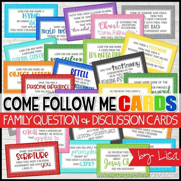 Come Follow Me DISCUSSION CARDS Printables-My Computer is My Canvas