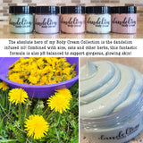 {Dandelion-Infused} BODY CREAM