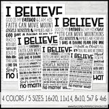 I BELIEVE Subway Art PRINTABLE-My Computer is My Canvas