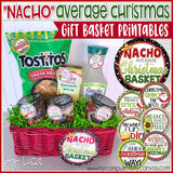 "NACHO" Average Christmas Basket {Gift Tag Kit} PRINTABLE